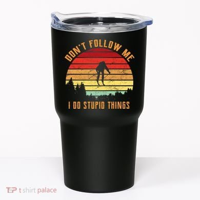 Retro Skiing Don't Follow Me I Do Stupid Things Tumbler