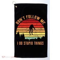 Retro Skiing Don't Follow Me I Do Stupid Things Golf Towel thumb 0