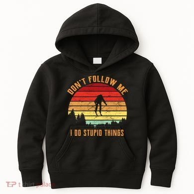 Retro Skiing Don't Follow Me I Do Stupid Things Kids Hoodie