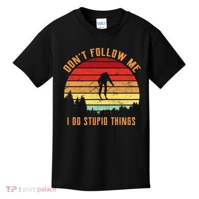 Retro Skiing Don't Follow Me I Do Stupid Things Kids T-Shirt