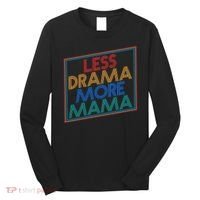 Retro Styled Less Drama More Mama Long Sleeve Shirt thumb 0