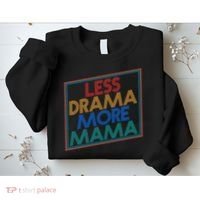 Retro Styled Less Drama More Mama Sweatshirt thumb 2