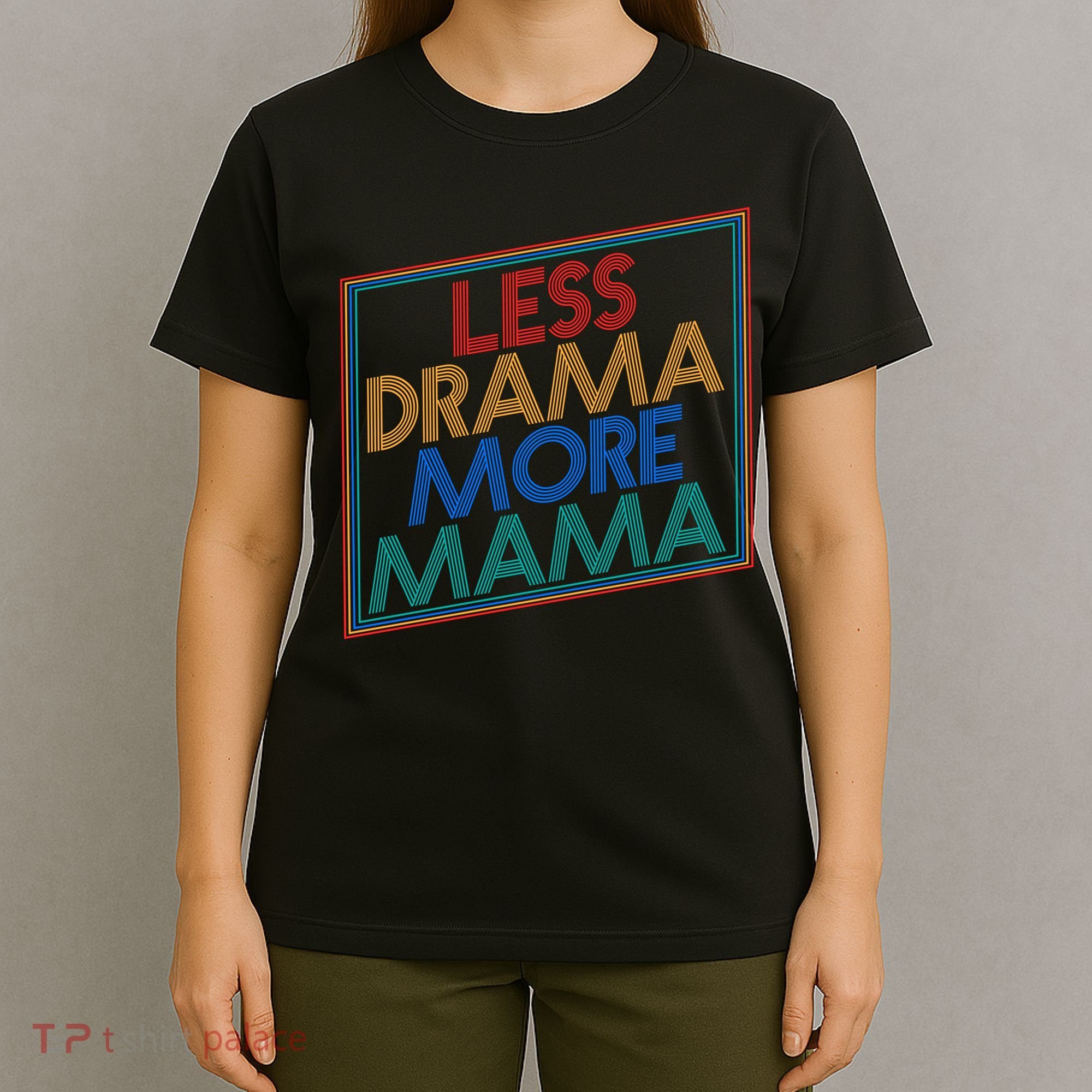 Retro Styled Less Drama More Mama T-Shirt