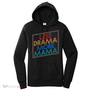 Retro Styled Less Drama More Mama Women's Hoodie
