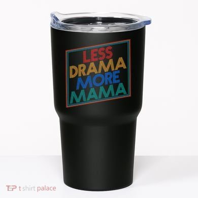 Retro Styled Less Drama More Mama Tumbler