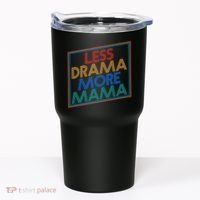 Retro Styled Less Drama More Mama Tumbler thumb 0
