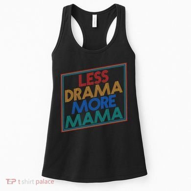 Retro Styled Less Drama More Mama Women's Tank Top