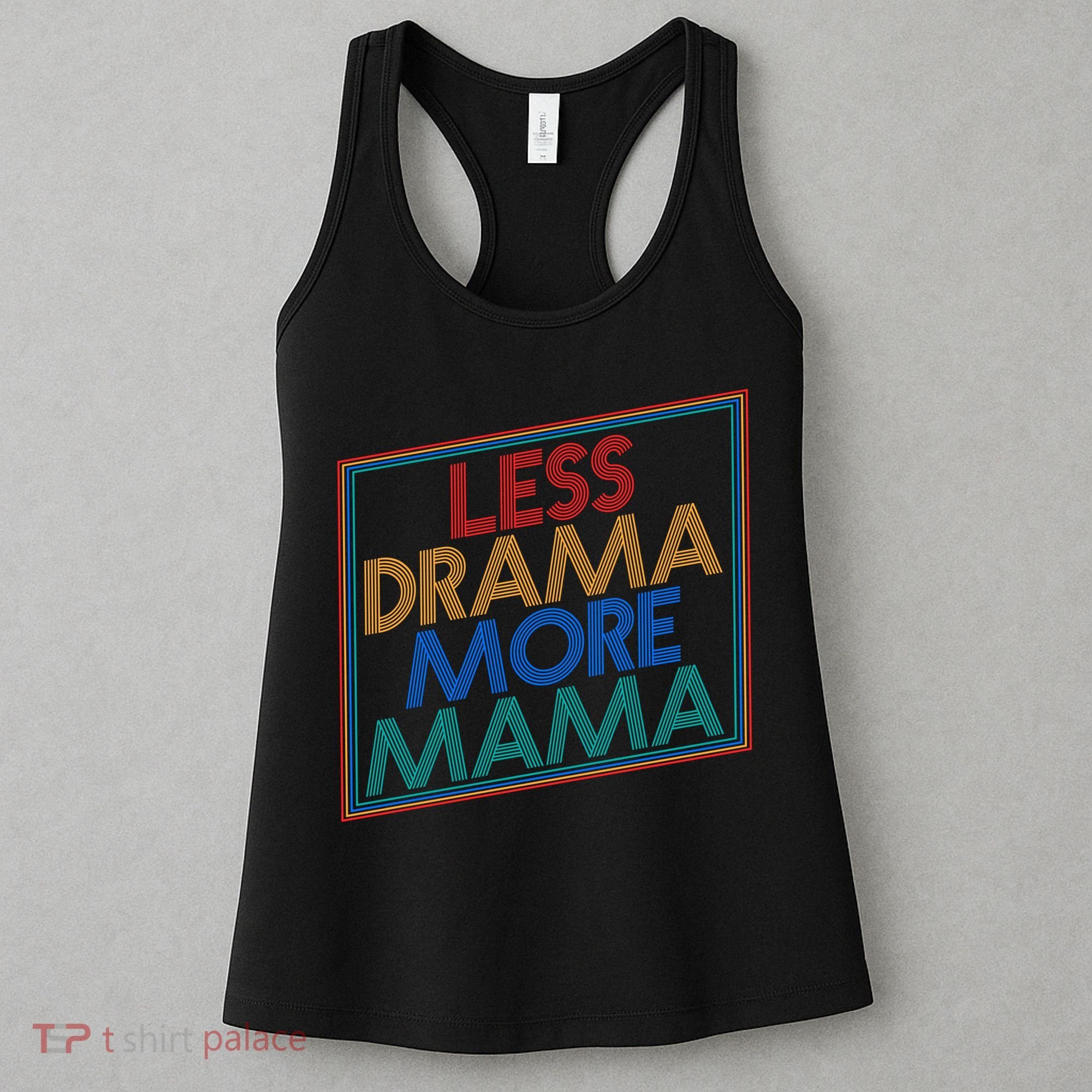 Retro Styled Less Drama More Mama Women's Tank Top