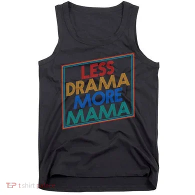 Retro Styled Less Drama More Mama Tank Top