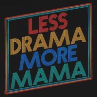 Retro Styled Less Drama More Mama Women's Long Sleeve Shirt thumb 2