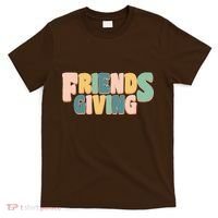 Retro Thanksgiving Friendsgiving T-Shirt thumb 0