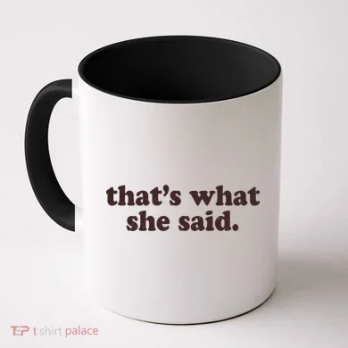 Retro That's What She Said Coffee Mug