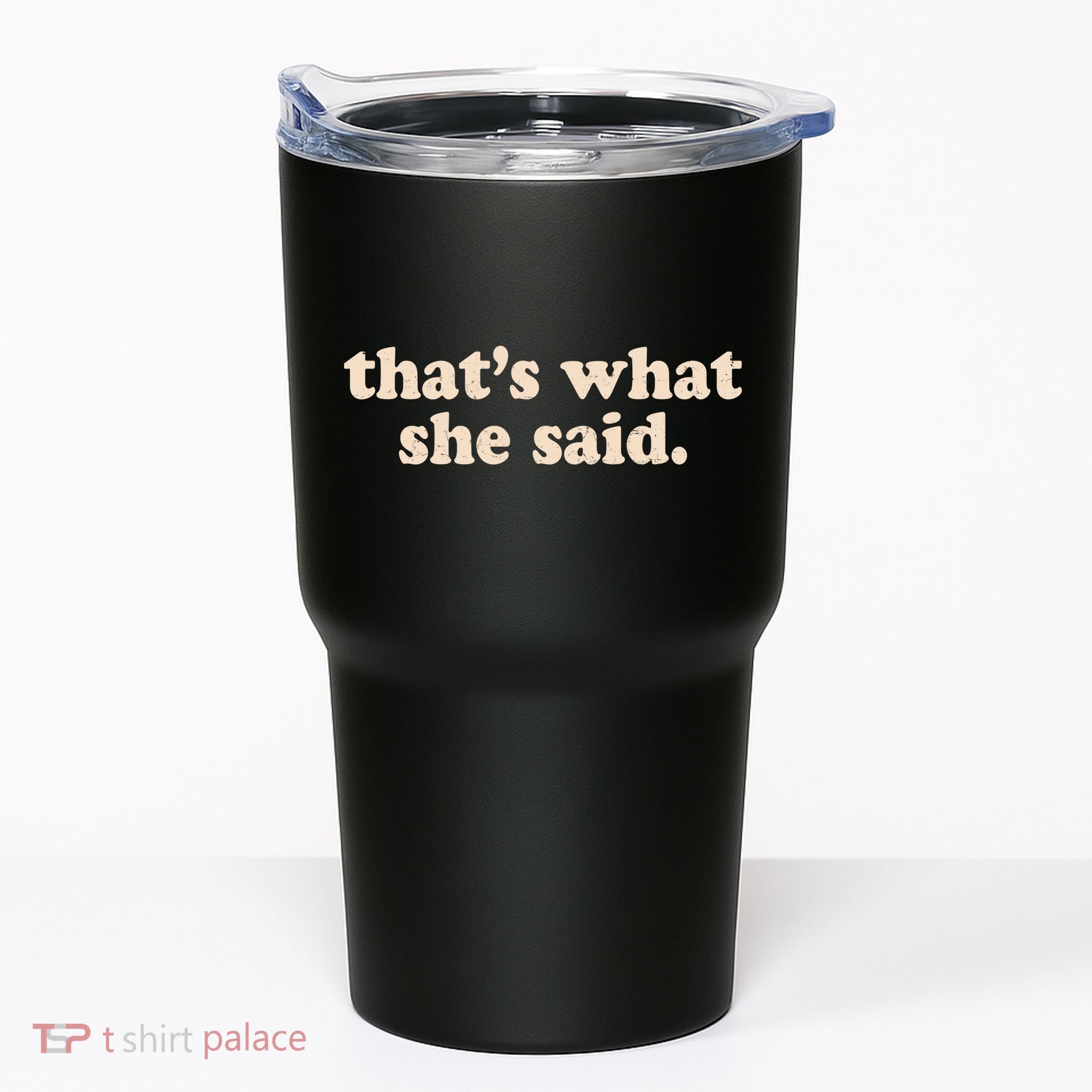 Retro That's What She Said Tumbler
