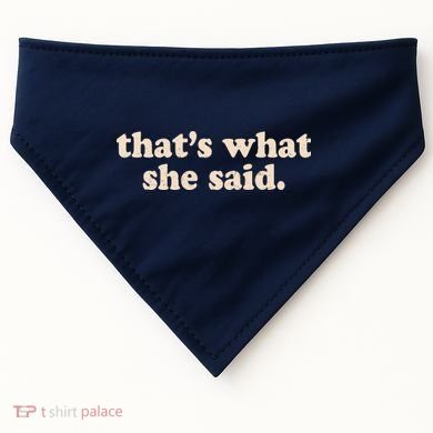 Retro That's What She Said USA-Made Doggie Bandana