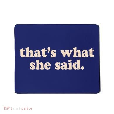 Retro That's What She Said Mousepad