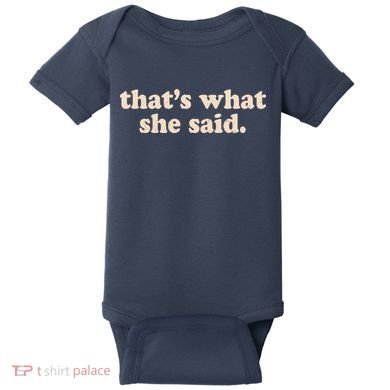 Retro That's What She Said Baby Bodysuit