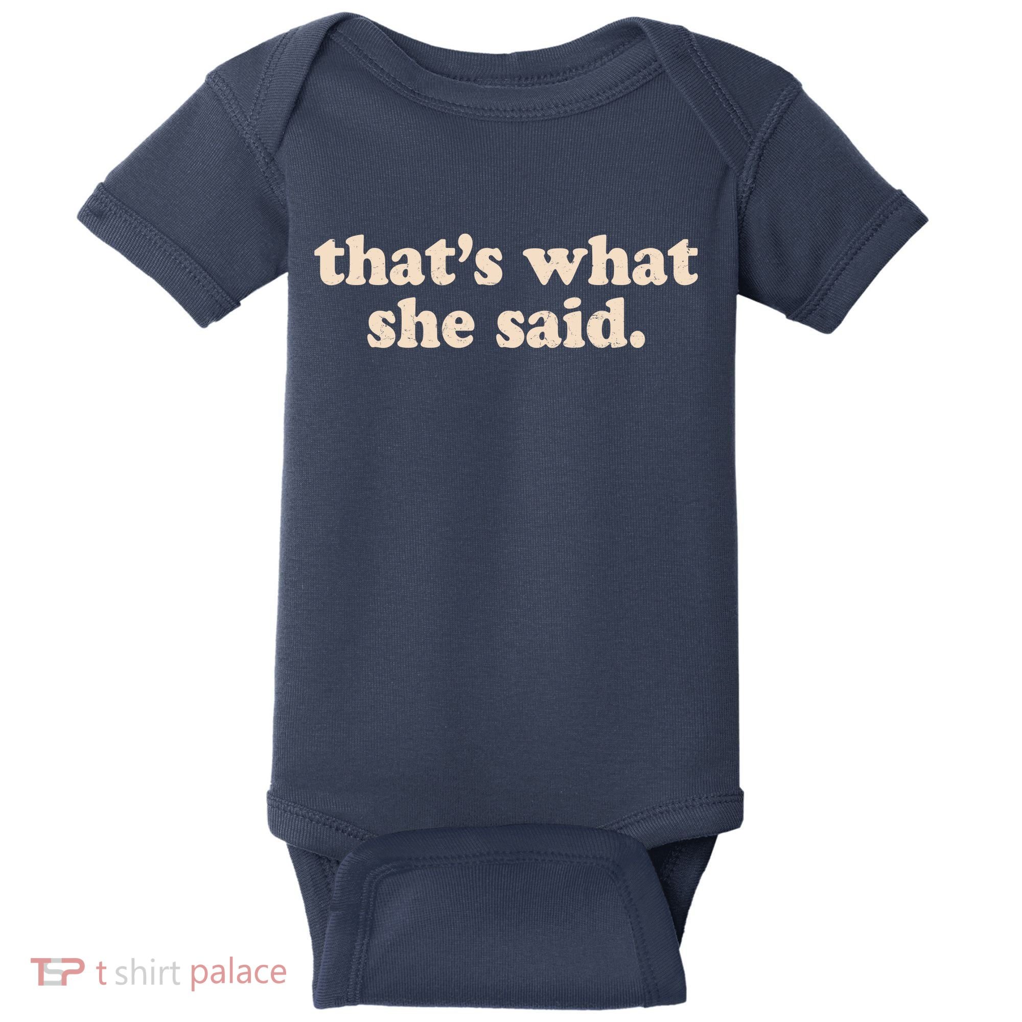Retro That's What She Said Baby Bodysuit