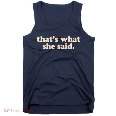 Retro That's What She Said Tank Top
