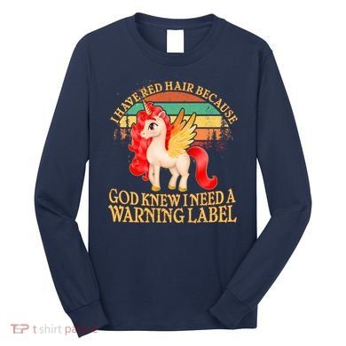 Retro Unicorn I Have Red Hair Warning Label Long Sleeve Shirt