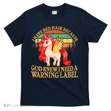 Retro Unicorn I Have Red Hair Warning Label T-Shirt