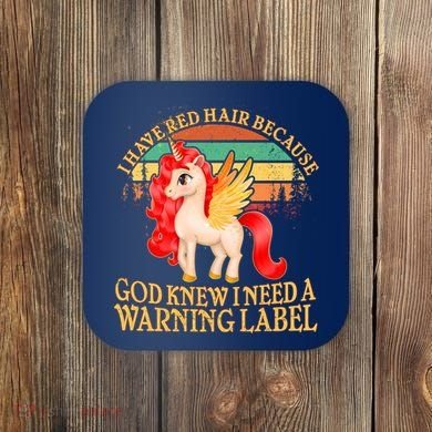 Retro Unicorn I Have Red Hair Warning Label Coaster