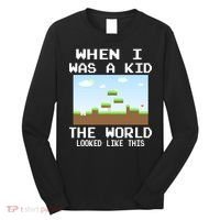 Retro When I Was A Kid The World Look Like This Long Sleeve Shirt thumb 0