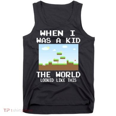 Retro When I Was A Kid The World Look Like This Tank Top
