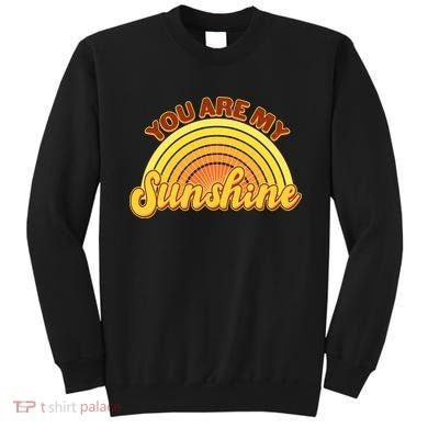 Retro You Are My Sunshine Sunbow Sweatshirt