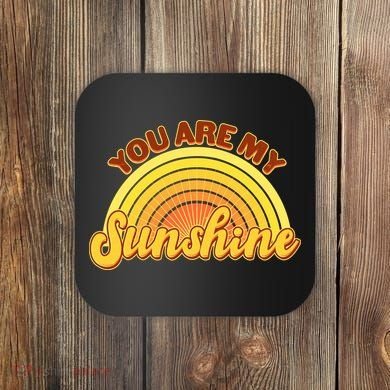 Retro You Are My Sunshine Sunbow Coaster