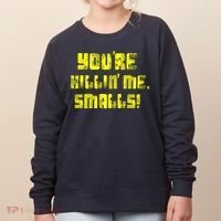Retro You're Killin Me Smalls Funny Women's Sweatshirt thumb 0
