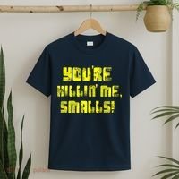 Retro You're Killin Me Smalls Funny T-Shirt thumb 2
