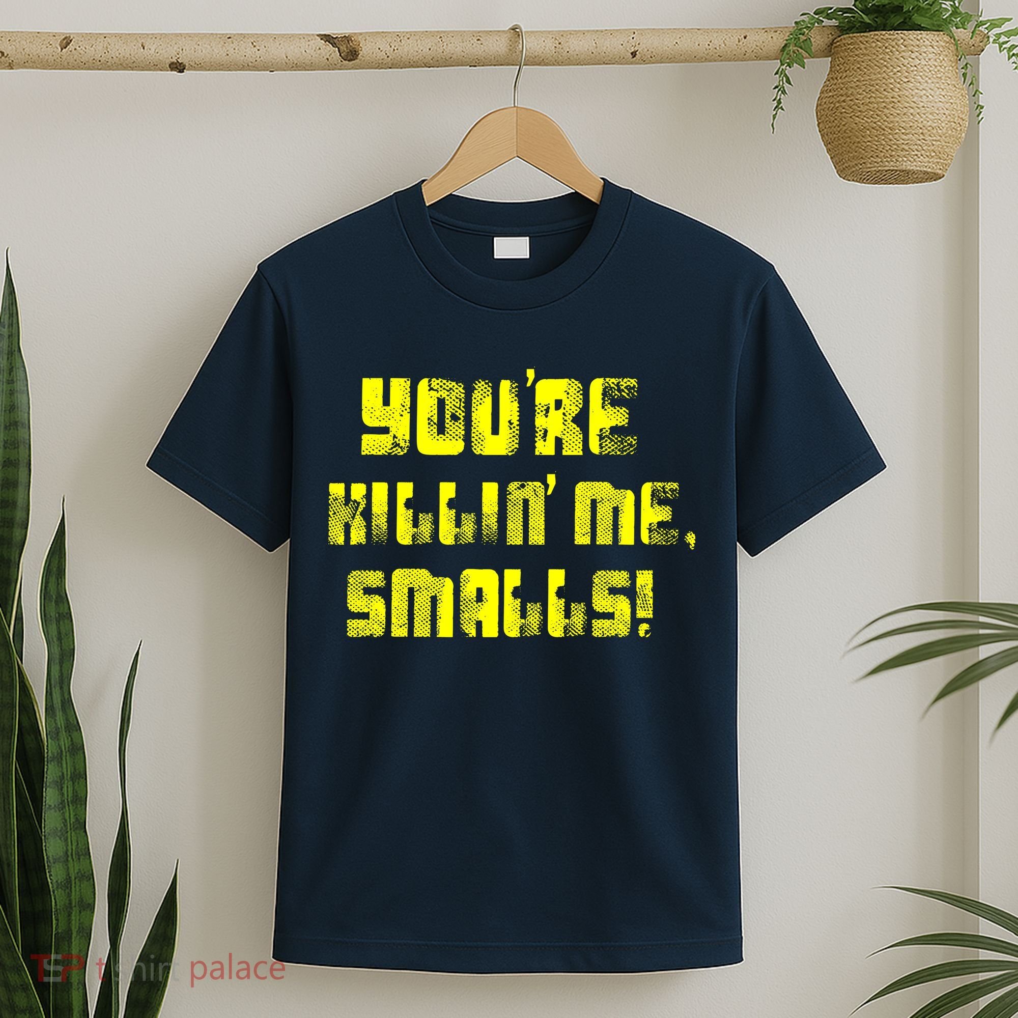 Retro You're Killin Me Smalls Funny T-Shirt