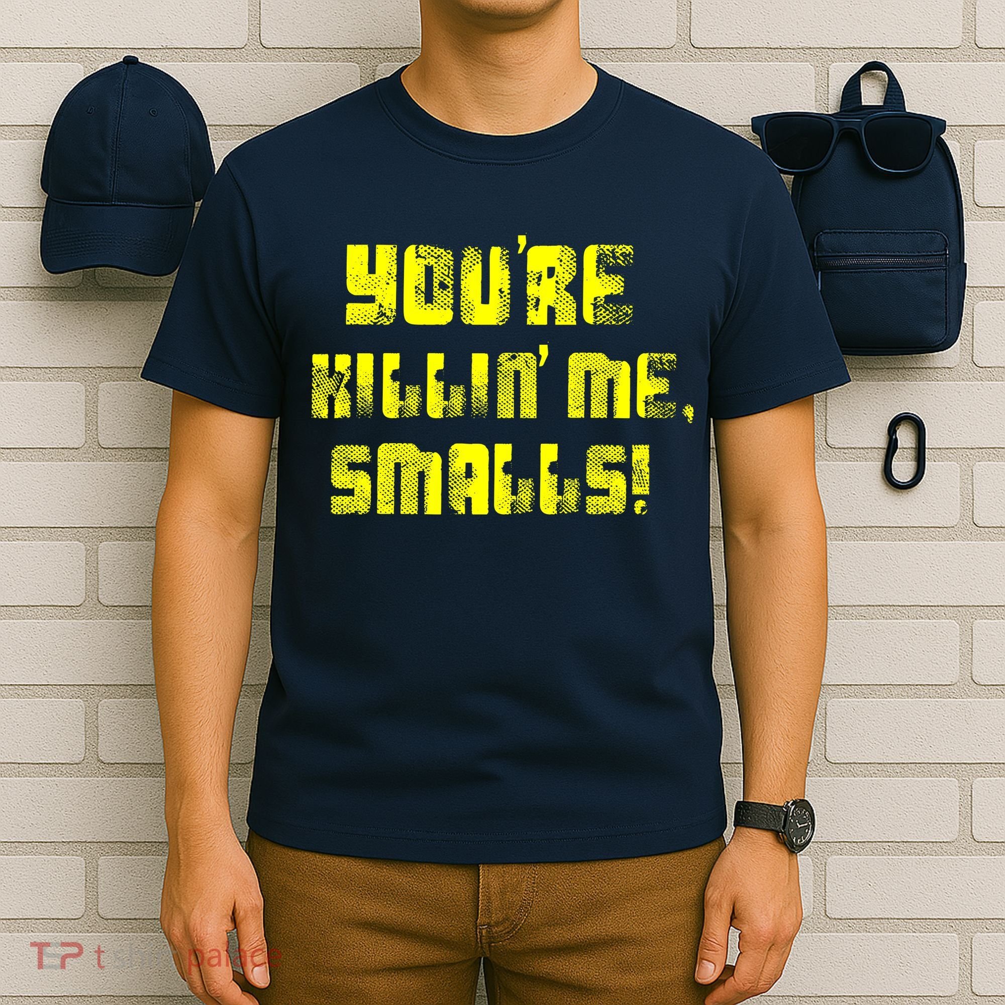 Retro You're Killin Me Smalls Funny T-Shirt