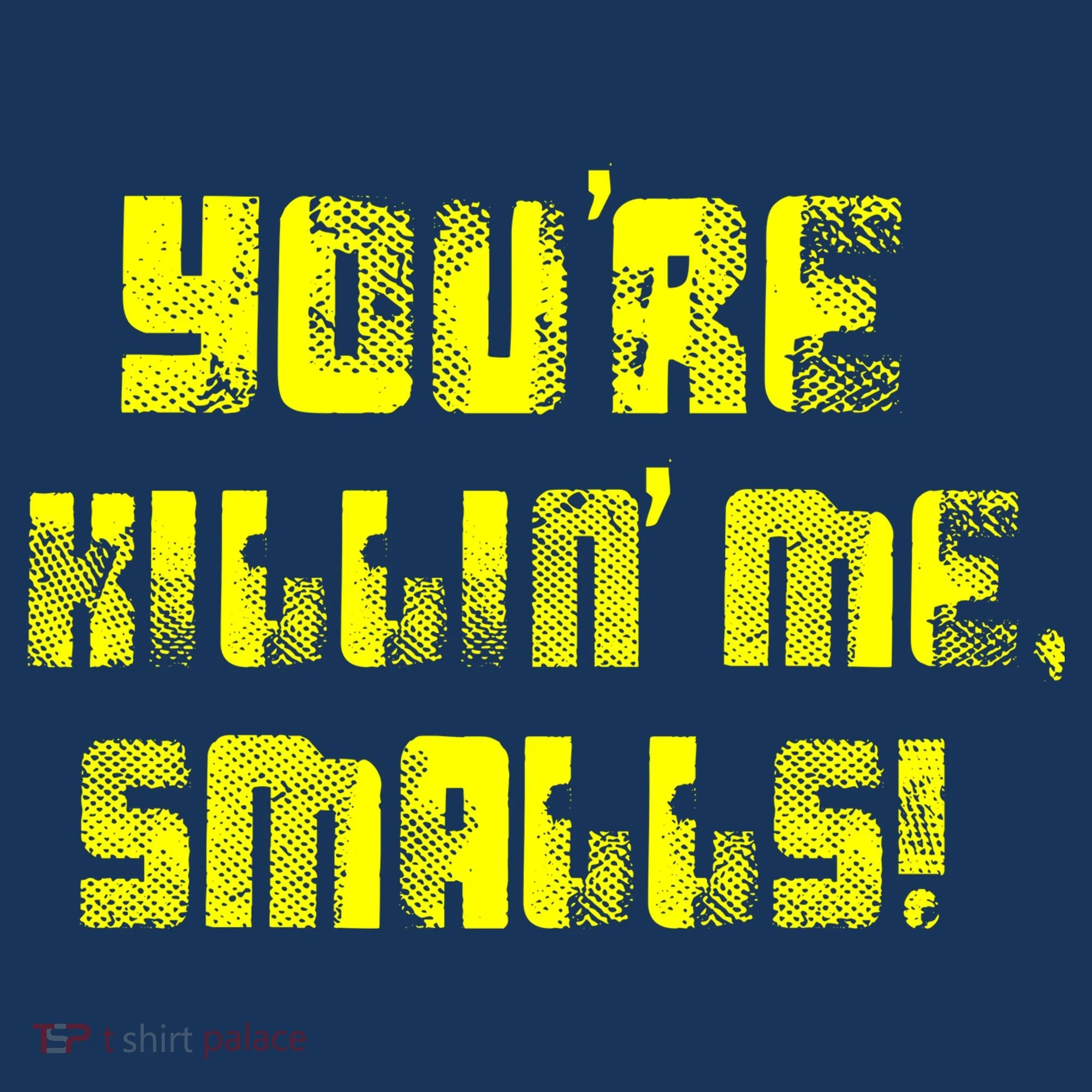 Retro You're Killin Me Smalls Funny Button