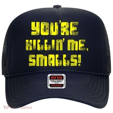 Retro You're Killin Me Smalls Funny Hat