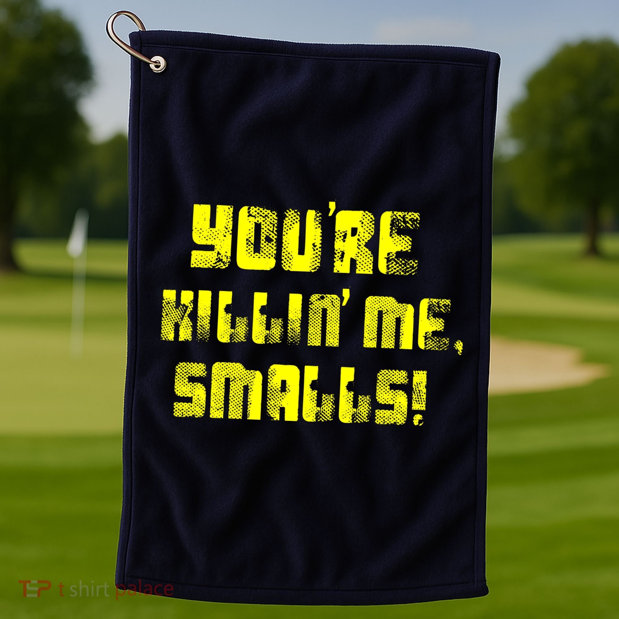 Retro You're Killin Me Smalls Funny Golf Towel