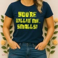 Retro You're Killin Me Smalls Funny Women's T-Shirt thumb 2