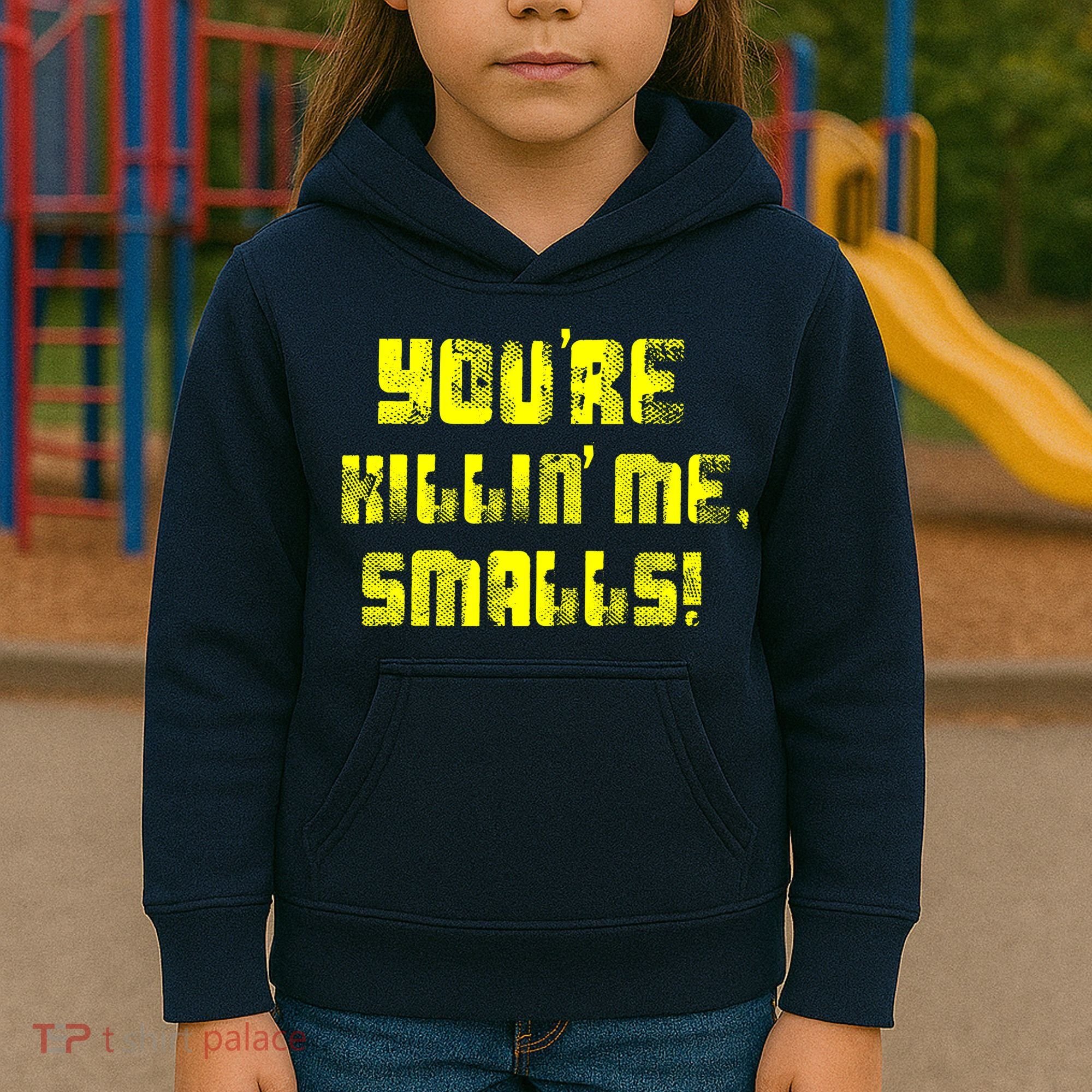 Retro You're Killin Me Smalls Funny Kids Hoodie