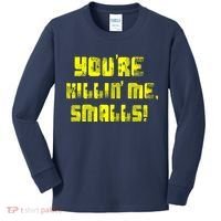 Retro You're Killin Me Smalls Funny Kids Long Sleeve Shirt thumb 0