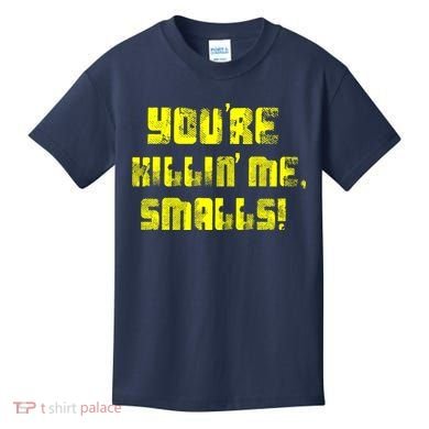 Retro You're Killin Me Smalls Funny Kids T-Shirt