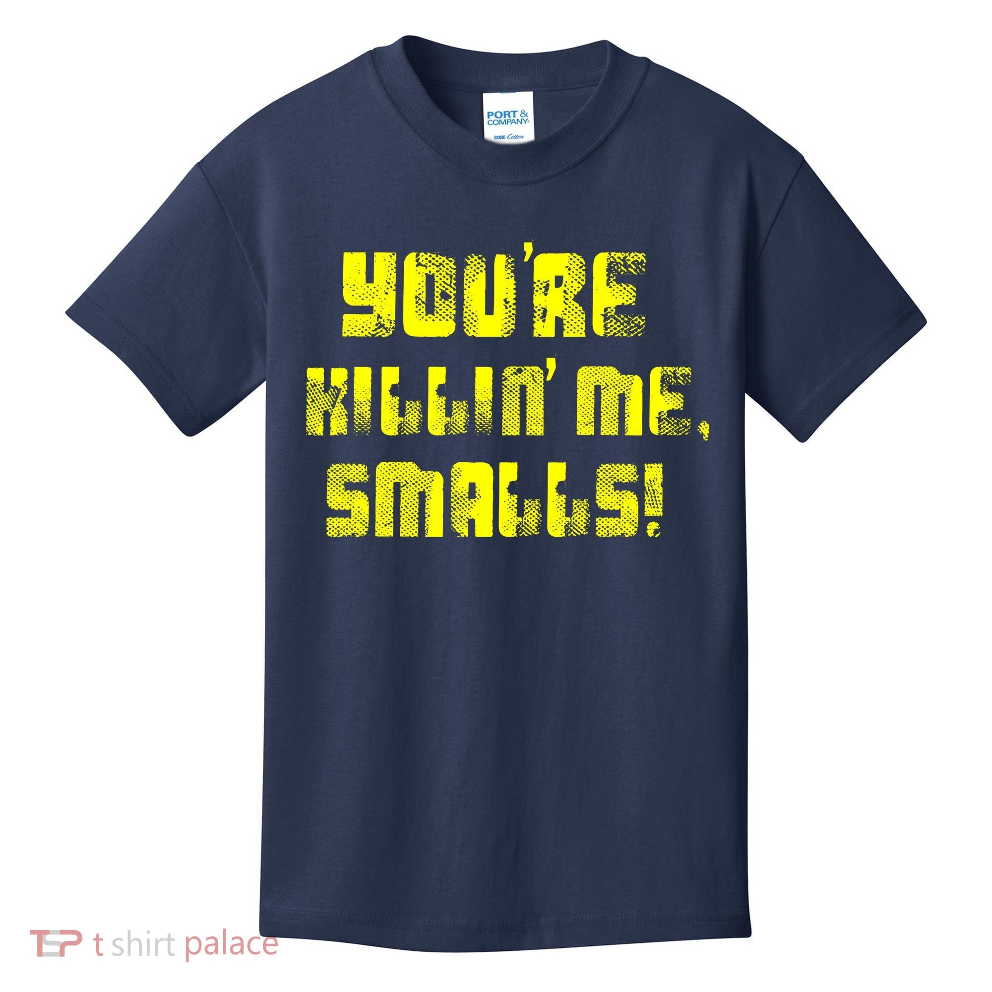 Retro You're Killin Me Smalls Funny Kids T-Shirt
