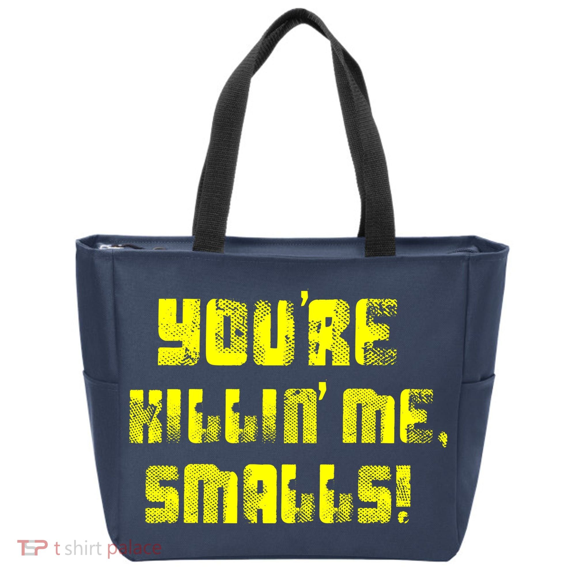 Retro You're Killin Me Smalls Funny Tote Bag