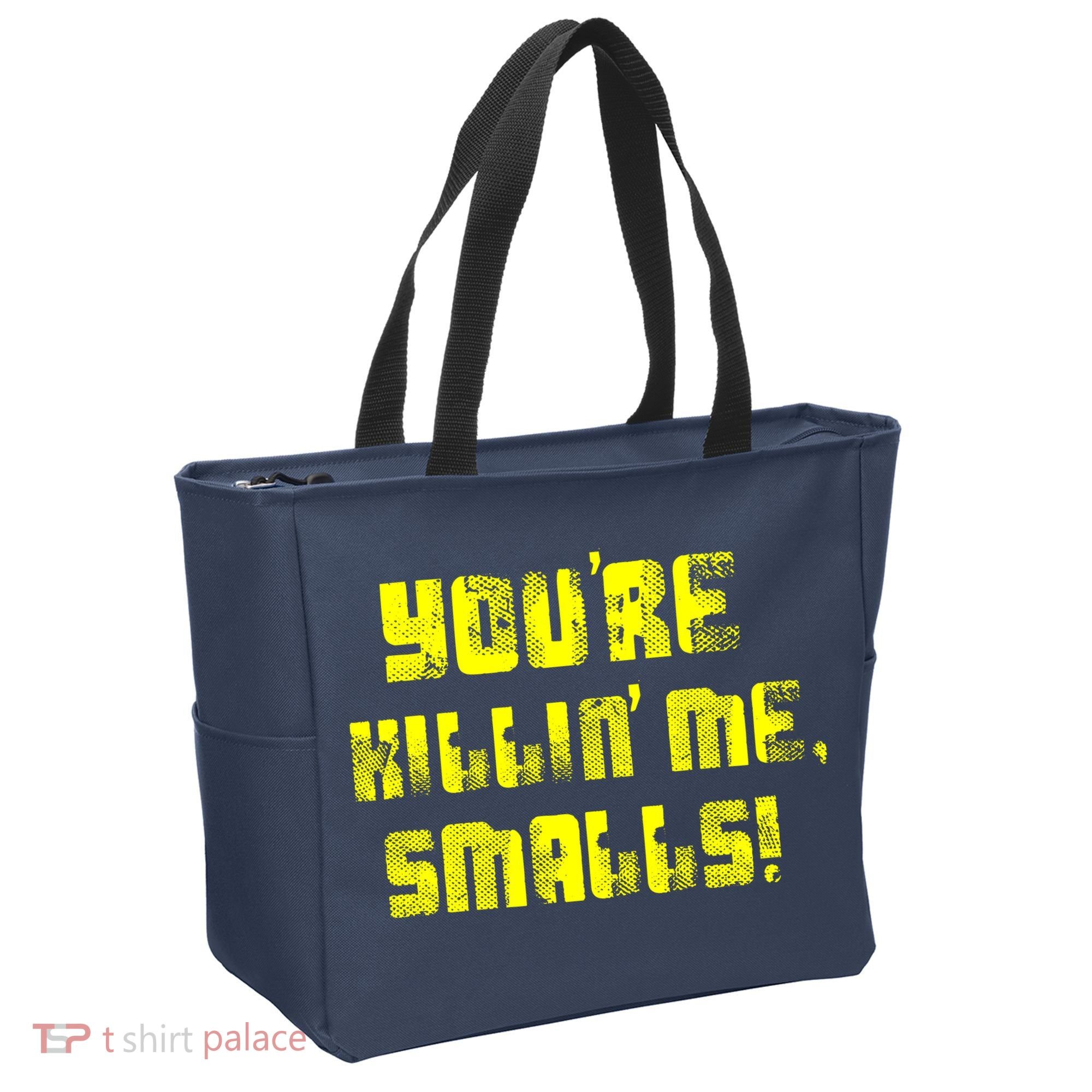 Retro You're Killin Me Smalls Funny Tote Bag