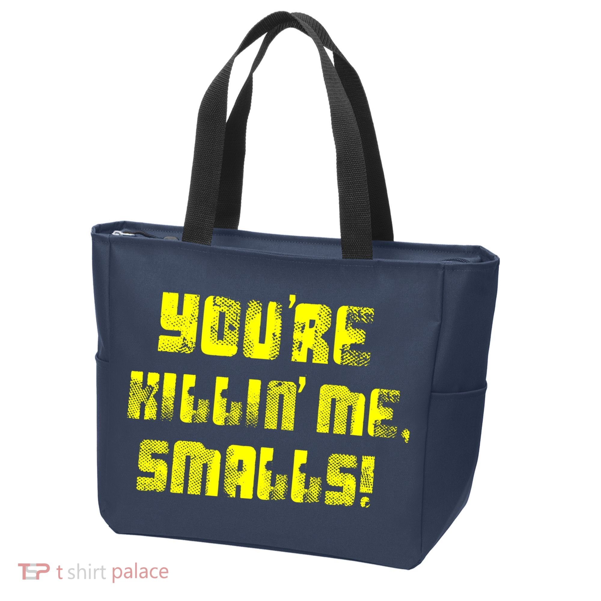 Retro You're Killin Me Smalls Funny Tote Bag