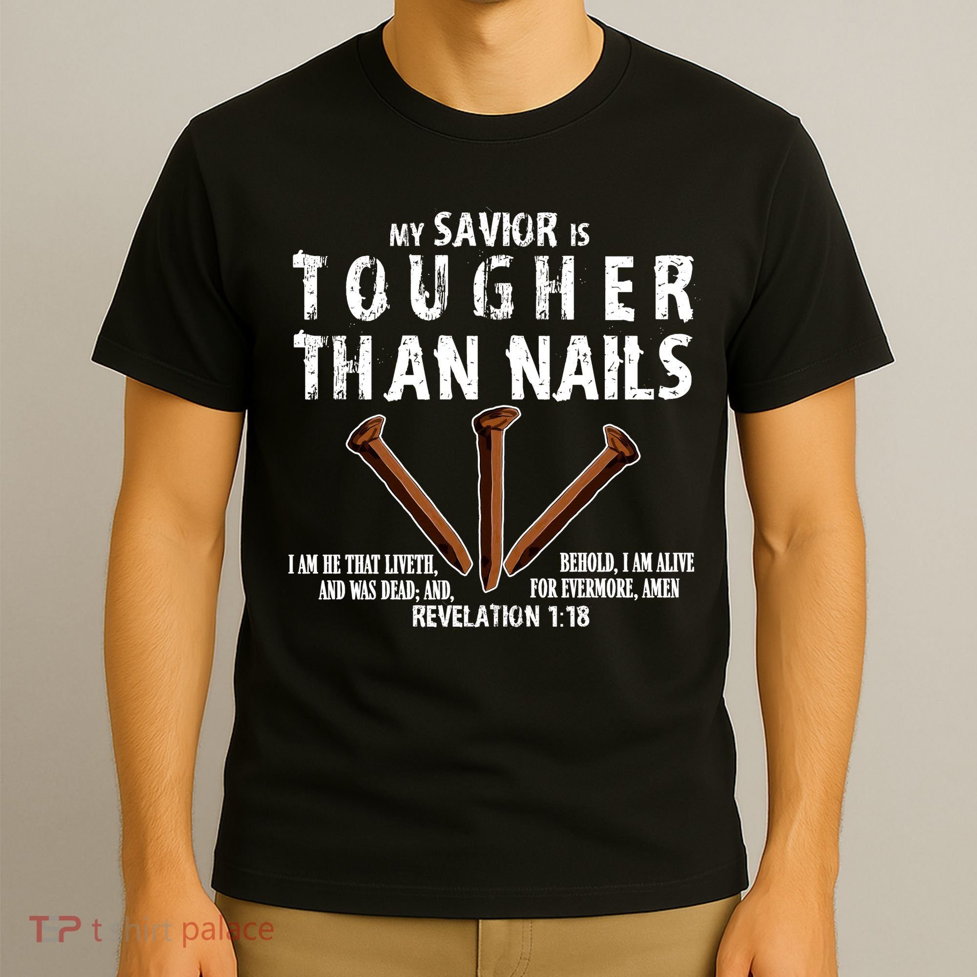 Revelation My Savior Is Tougher Than Nails T-Shirt