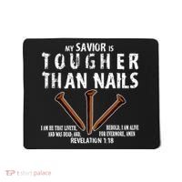 Revelation My Savior Is Tougher Than Nails Mousepad thumb 0