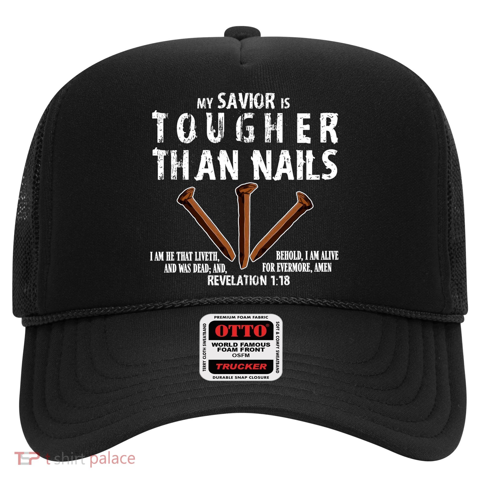 Revelation My Savior Is Tougher Than Nails Hat