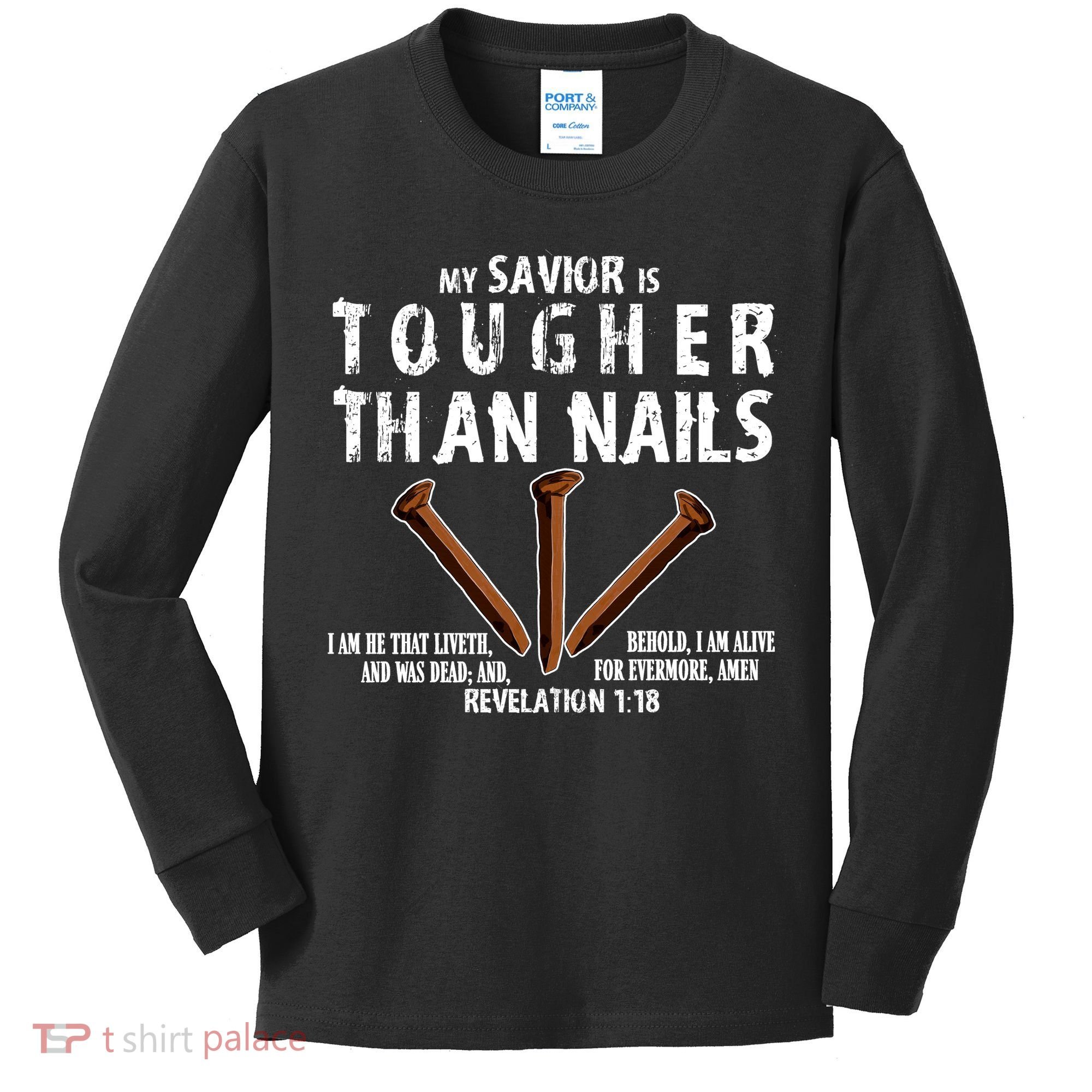 Revelation My Savior Is Tougher Than Nails Kids Long Sleeve Shirt
