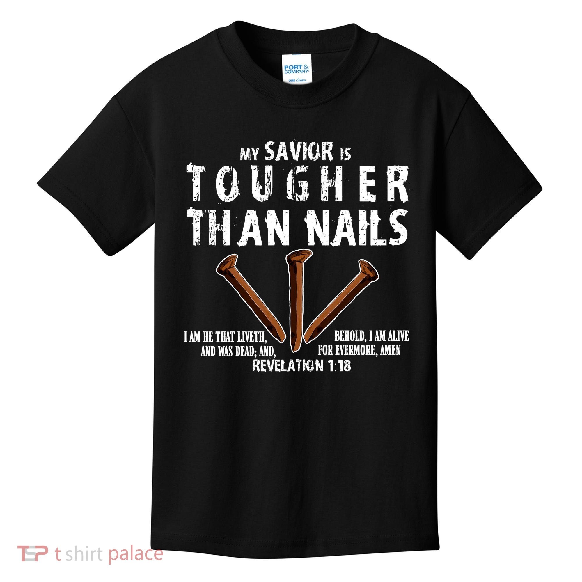 Revelation My Savior Is Tougher Than Nails Kids T-Shirt