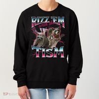 Rizz Em With The Tism Racoon Funny Oddly Specific Dank Meme Women's Sweatshirt thumb 0